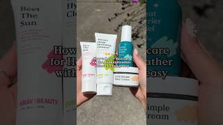 Simple Summer Skincare 😎☀️