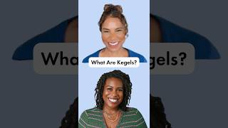 What Are Kegels?