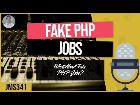 JMS341: Fake PHP Jobs