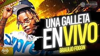 BRAULIO FOGON FT DJ PATIO - UNA GALLETA EN VIVO  #BRUTALFILMS #DJPATIOLIVE