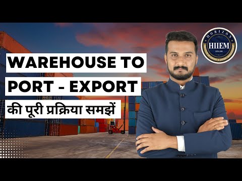 Step-by-Step: The Journey from Warehouse to Port in Export Import Business By Sagar Agravat