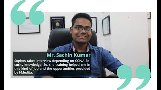 Mr Sachin Placed in Sophos After Taking training from I-Medita in Multi-Track