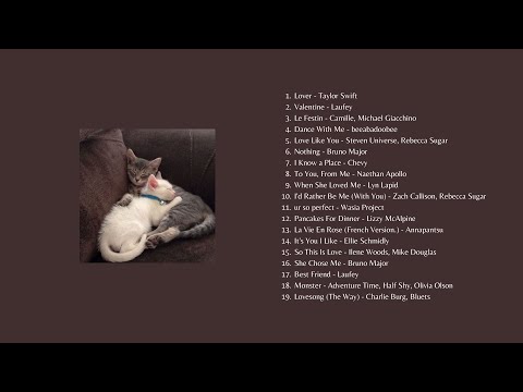 you've finally found them ♡ a romantic love playlist