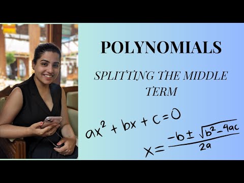 Splitting the middle term | Polynomials |  | Class -9, Chapter 2, Part -  8 | CBSE | NCERT