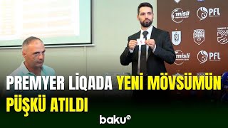 Azərbaycan Premyer Liqasında yeni mövsümün püşkü atılıb