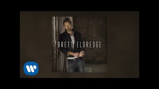 Brett Eldredge - Love Someone (Audio Video)