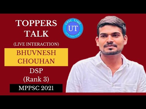 MPPSC Topper Bhuvnesh Chouhan (DSP) (Rank 3) Live Interaction l Toppers Talk l UPSC TIME