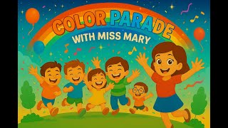 🎨 Learn Colors with Miss Mary | Fun Color Song for Toddlers & Preschool Kids | AI Animated Video2025