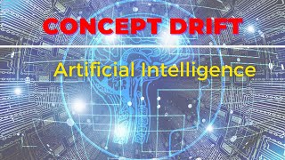 What is Concept Drift in AI? Meaning, Definition, Explanation | RealizeTheTerms