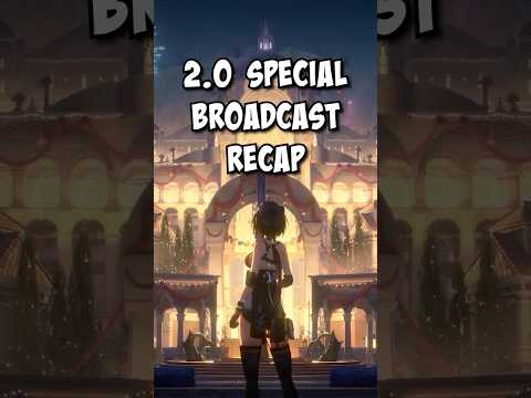 Wuthering Waves 2.0 Special Broadcast Recap in Under 3 Minutes!