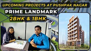 Prime Landmark | Project Overview |  Pushpak Nagar | Premium 2BHK & 1BHK | #pushpaknagar  #sale