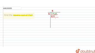 Find the square root of 7921.  | CLASS 6 | ALL INDIA SAINIK SCHOOL ENTRANCE EXAMINATION : 2016 |...