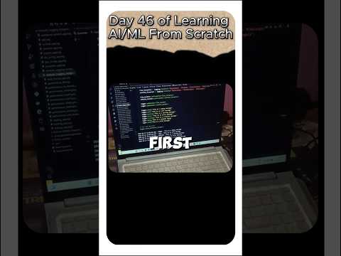 Day 46 of Learning AI/ML 💻 #ai #coding #machinelearning #computer #tech #startup #internship #python