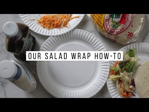 Our Salad Wrap How-To | Danica & Victoria