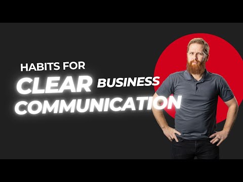 124: Avoid Costly Misunderstandings: 3 Habits for Clear Business Communication