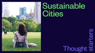 Thought Starters - Sustainable Cities with Greg Clark