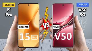 Realme 15 Pro Vs vivo V50 - Full Comparison 🔥 Which is BEST for You