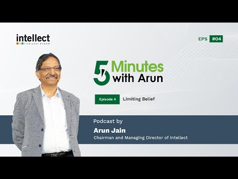 Five Minutes with Arun - Episode 4 : Limiting Belief