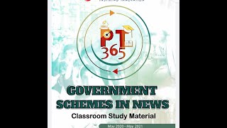 PT 365 VISION 2021/GOVERNMENT SCHEMES-13/UPSC IAS/UPSC EPFO/UPPCS / MAY2020-MAY 2021/Current affairs