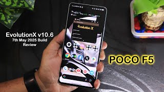 EvolutionX v10.6 on POCO F5: Performance Fix Revealed!