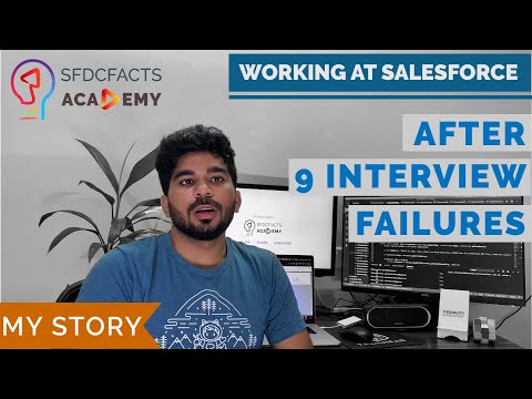 Working At Salesforce - After 9 Interview Failures - My Story