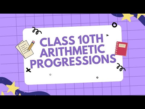 Class 10 Maths NCERT Solutions | Arithmetic Progressions | Exercise 1.2 Explained