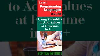 C++ Program: Add Two Numbers Using Variables and User Input | Sciptica