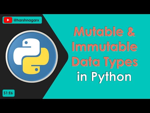 What are Mutable and Immutable Data Types in Python - Hindi - S1:E6 - Harsh Nagar