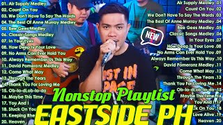 Eastside Band PH Playlist Collection Nonstop Medley 2025 - Eastside Band Nonstop Songs 2025 -  #opm1