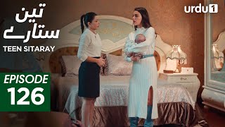 Teen Sitaray | Episode 126 | Turkish Drama | Three Sisters | Uc kiz kardes | 6 July 2025