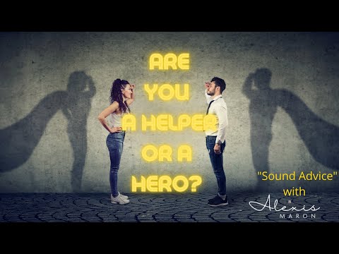 Are you a Helper or a Hero?