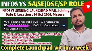 INFOSYS LAUNCHPAD IMP UPDATES 🔥 | SA ROLE | MYSORE TRAINING | OFFER LETTER | CANDIDATES JOINING NEWS