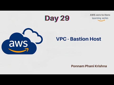 Day29 - AWS - VPC - Bastion Host || AWS For Beginners || AWS Zero To Hero