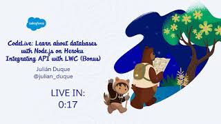 CodeLive - Learn About Databases with Node.js on Heroku - Integrating an API with LWC OSS