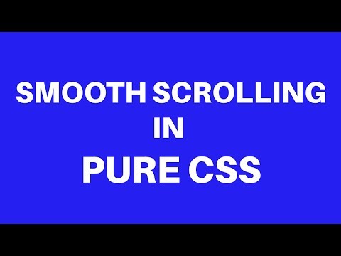Smooth Scrolling Effect in Pure CSS - 2018