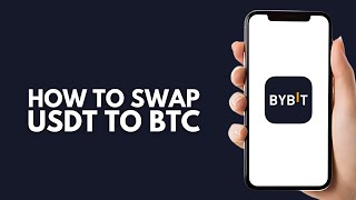 How To Swap USDT To BTC On Bybit - Step by Step