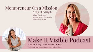 Mompreneur on a Mission with Amy Traugh @MichelleKueiSpeak