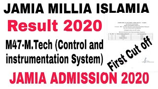 JMI M.Tech control and instrumentation system result 2020, 1st cut off list | Jamia m.tech admission