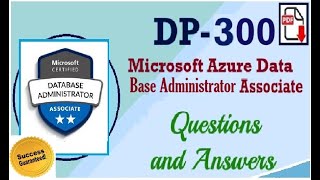 Part#4| Microsoft DP-300 | Azure Database Administrator Associate | Practice Questions & Answers