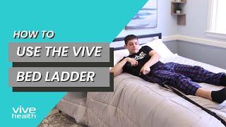 How to use the Vive Bed Ladder