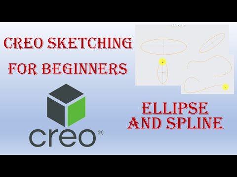 PTC Creo sketch - Ellips and spline command for Beginner