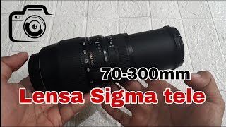 lensa tele sigma 70-300mm macro | tes lensa Sigma canon 500d