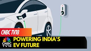 India's EV Revolution: How Can India Build A Strong EV Supply Chain | Charging Up India's EV Journey