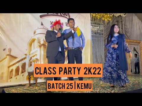 Class Party 2k22 2/2 | Batch 25 | KEMU