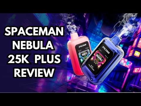 Spaceman Nebula 25K Plus Review (SMOK's Best Tasting Disposable Yet)