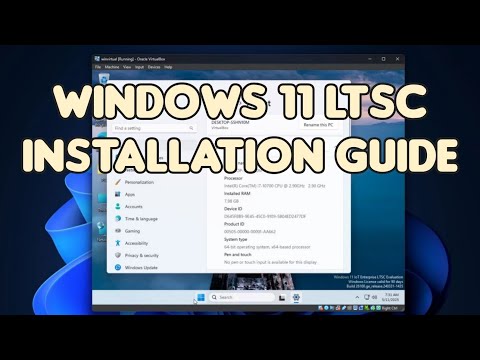 Installing Windows 11 LTSC in a Virtual Machine (Guide)