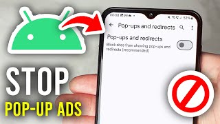 How To Stop Pop-up Ads On Android Phone - Step By Step
