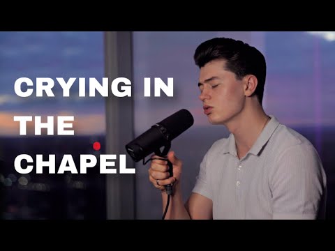 Elvis Presley - Crying In The Chapel (Cover by Elliot James Reay)