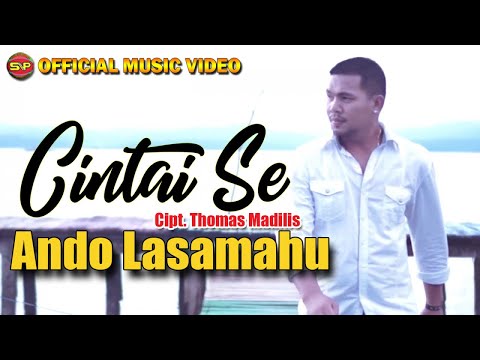 Ando Lesamahu - Cintai Se I Lagu Ambon Terbaru I Lagu Indonesia Timur (Official Video Music)