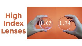 High Index Lenses 1.67 vs 1.74